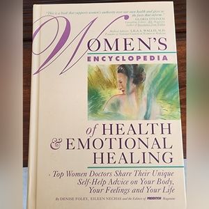 Women's Encyclopedia of Health and Emotional Healing by Denise Foley and others